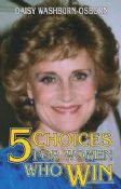 5 Choices For Women Who Win